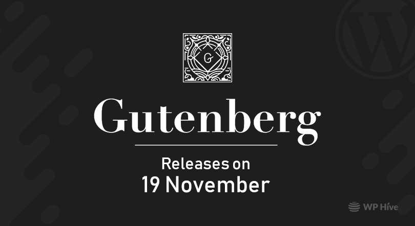 WordPress Gutenberg Releases on 18 November