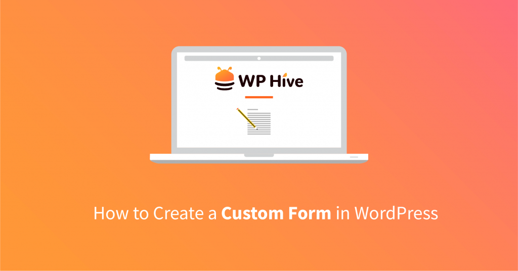 How to create custom form in WordPress