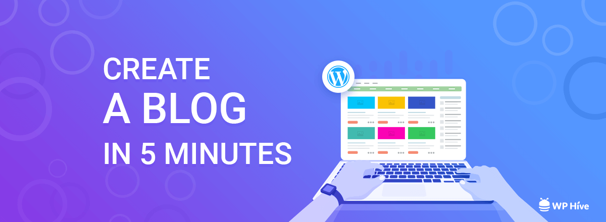 Create a blog in minutes