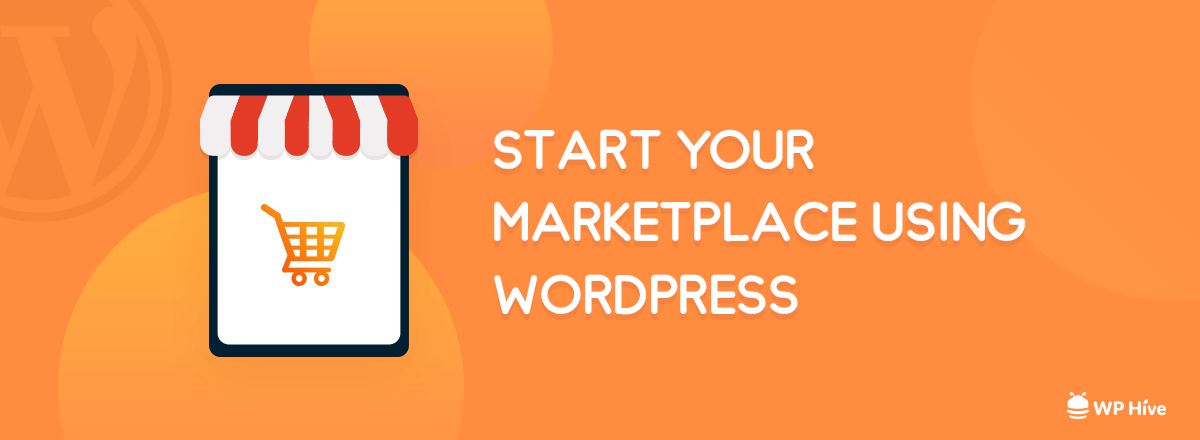 Start a Marketplace using WordPress