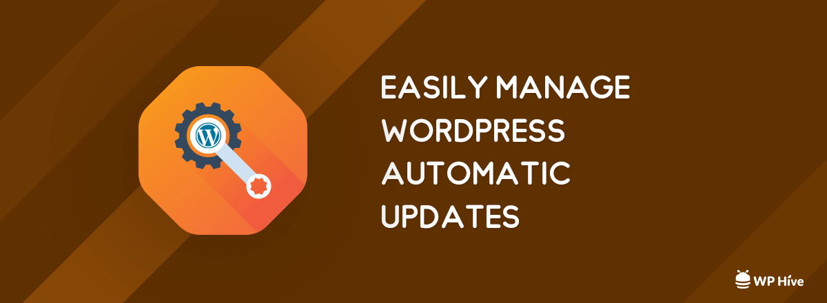 Manage WordPress Automatic Updates