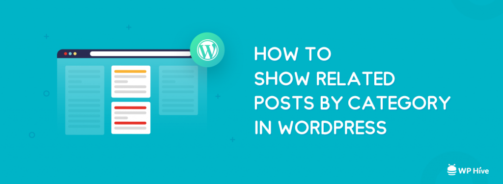 How to Show Related Posts in WordPress