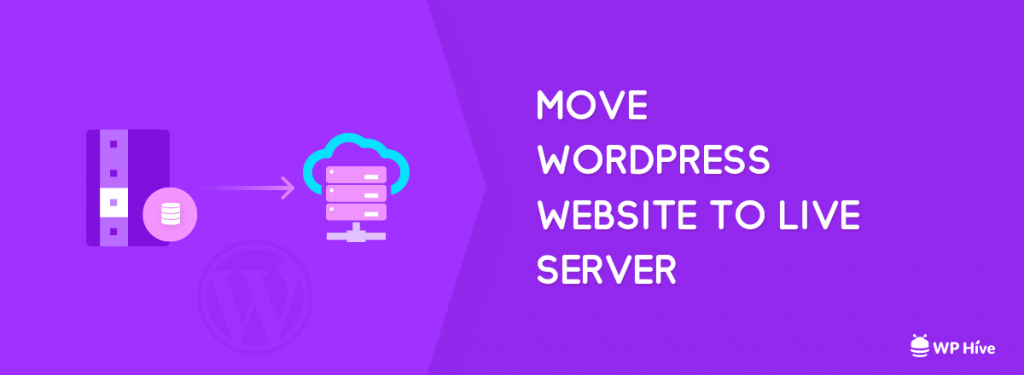 move your WordPress site from localhost to server