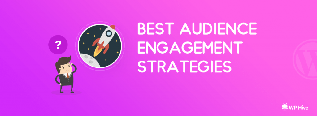 Audience Engagement Strategy