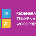 Regenerate Thumbnails WordPress