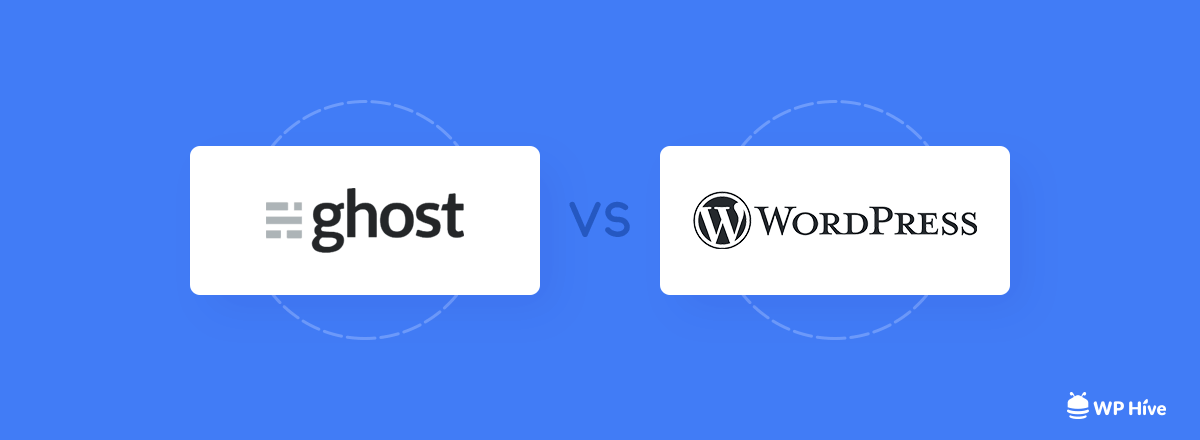 WordPress vs Ghost - Which One is Better? 1