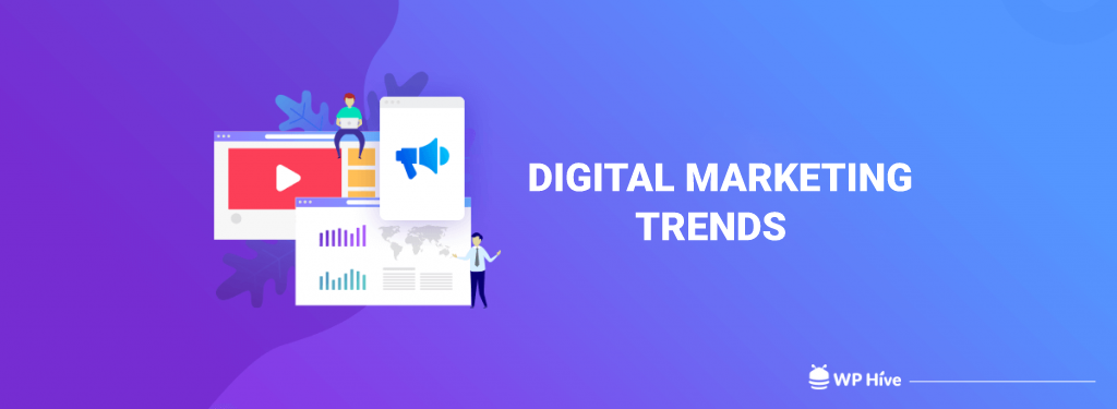 Digital Marketing Trends