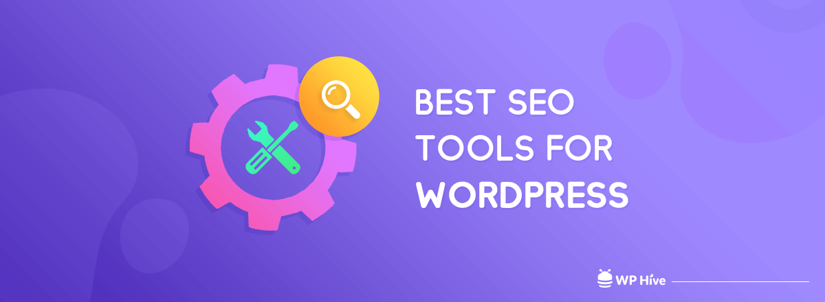 10 Best Free SEO Tools for WordPress Site - WP Hive