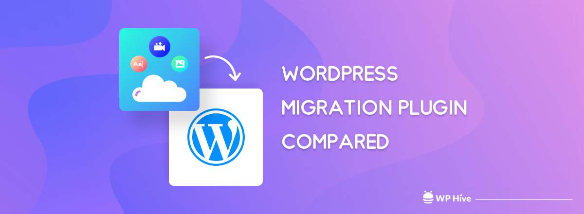 10+ Best WordPress Migration Plugin to Safely Move Your Site 1