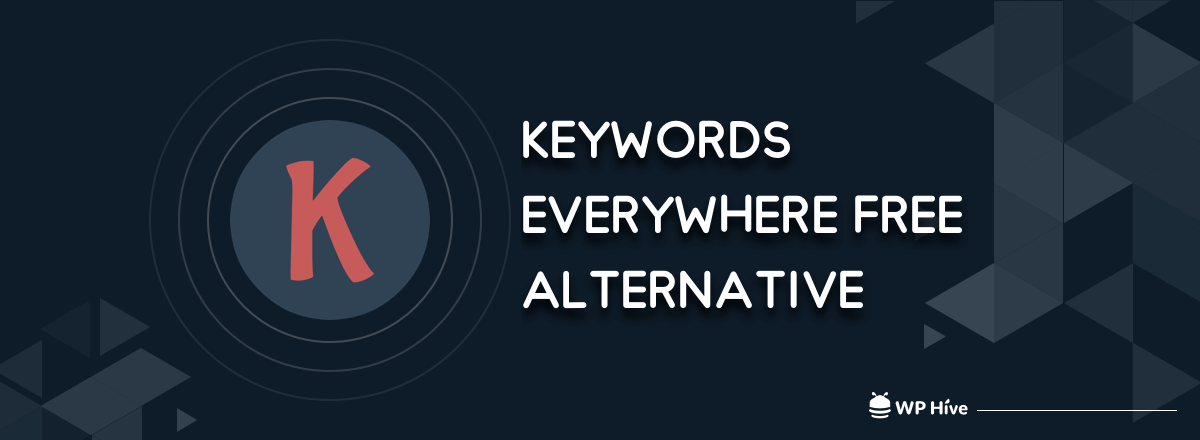 8 Best Keywords Everywhere Alternative [Free] 1