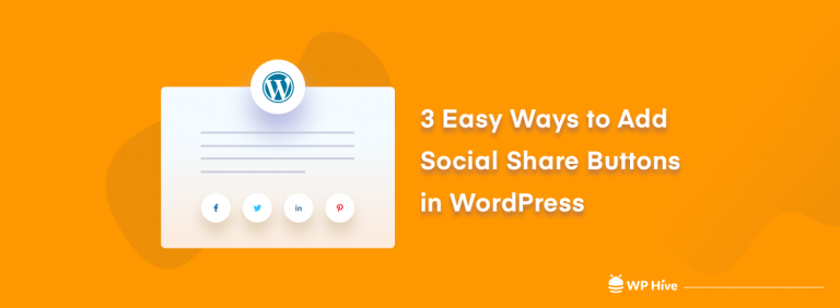 3 Easy Ways to Add Social Share Buttons in WordPress (Top 10 Plugins)
