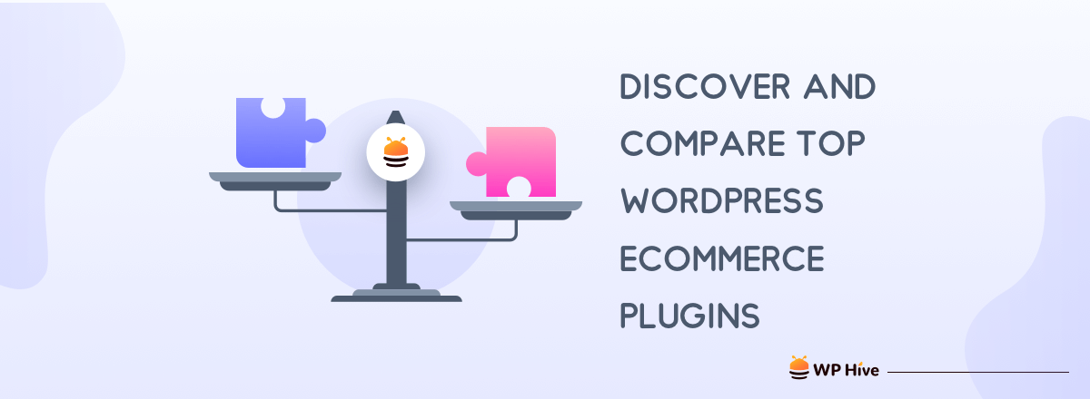 Discover And Compare Top WordPress eCommerce Plugins with WPHive