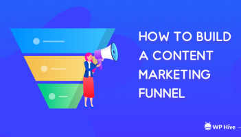 How to Build a Content Marketing Funnel