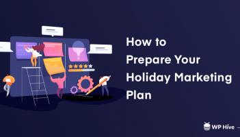 How to Prepare Your Holiday Marketing Plan