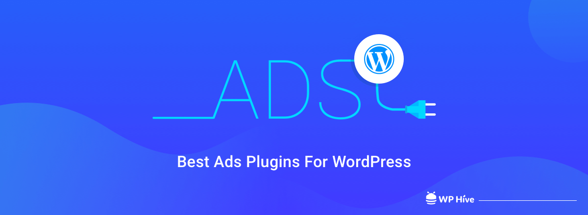 Best Ads Plugins For WordPress