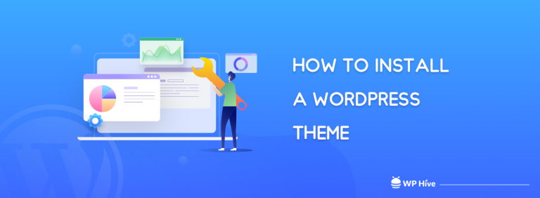 How To Install A Wordpress Theme Wp Hive