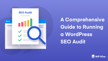 A Comprehensive Guide to Running a WordPress SEO Audit