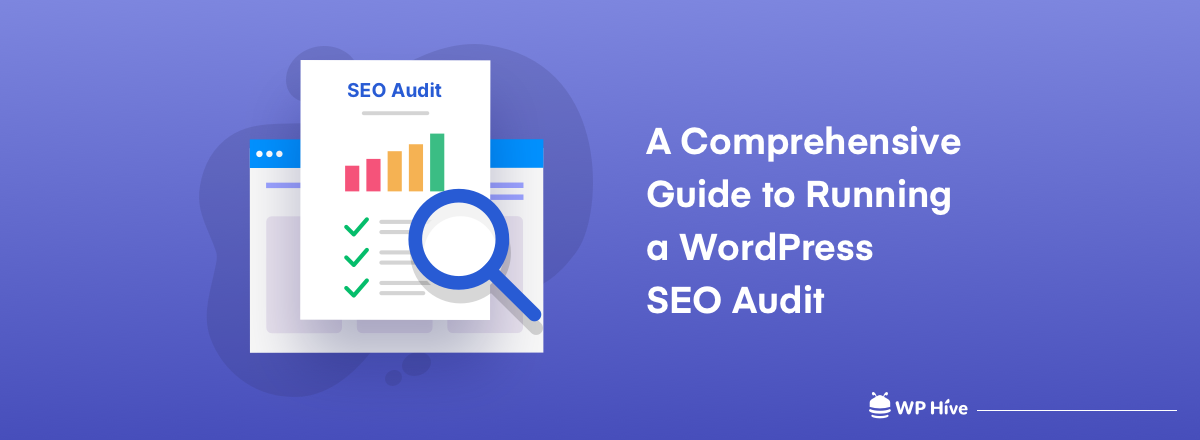 A Comprehensive Guide to Running a WordPress SEO Audit