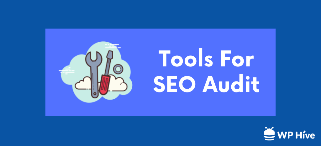 Tools for SEO Audit