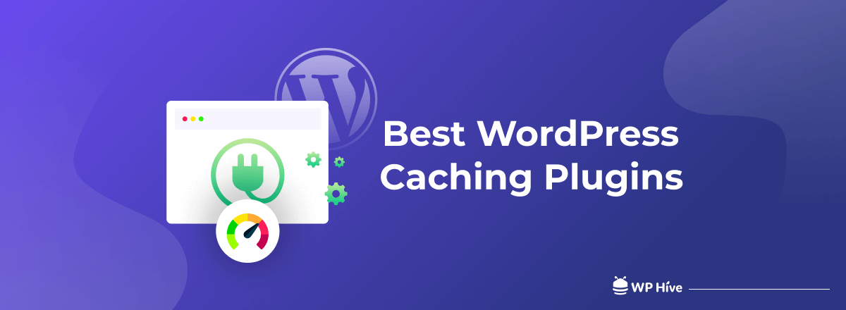 Best WordPress caching plugins