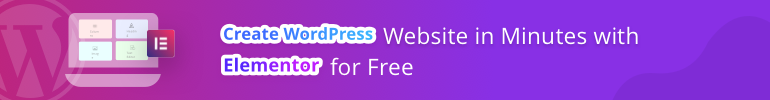 Create WordPress Website in Minutes by Elementor