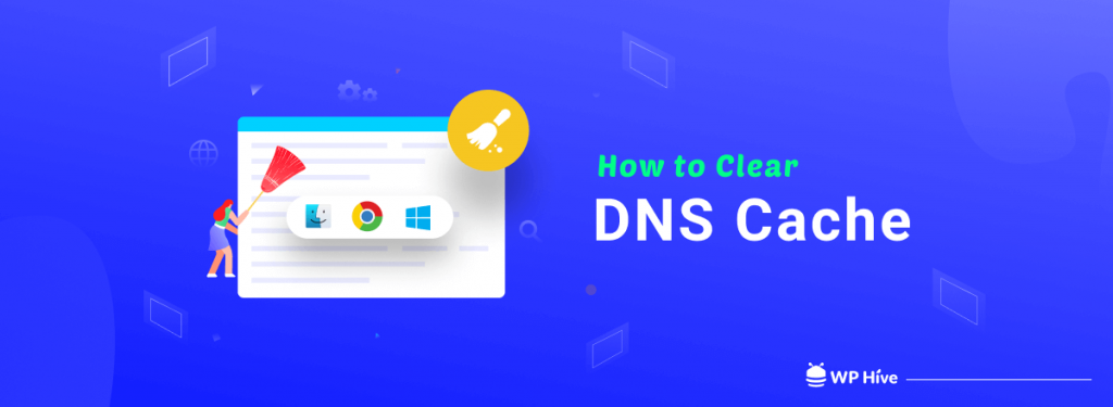 How to clear DNS cache