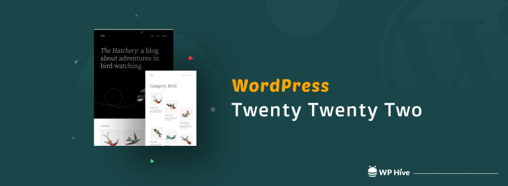 A First Look into WordPress Twenty Twenty Two Theme