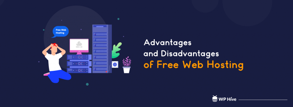 Advantages and disadvantages of free web hosting