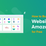 How to Build a Website Like Amazon for Free with WordPress