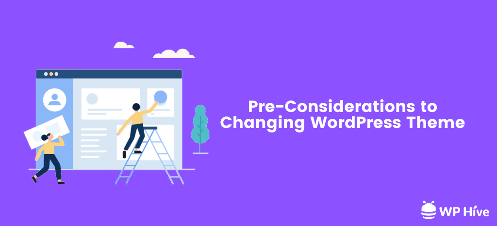 What to Consider Before Changing WordPress Theme