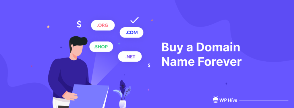 How to Buy a Domain Name Forever
