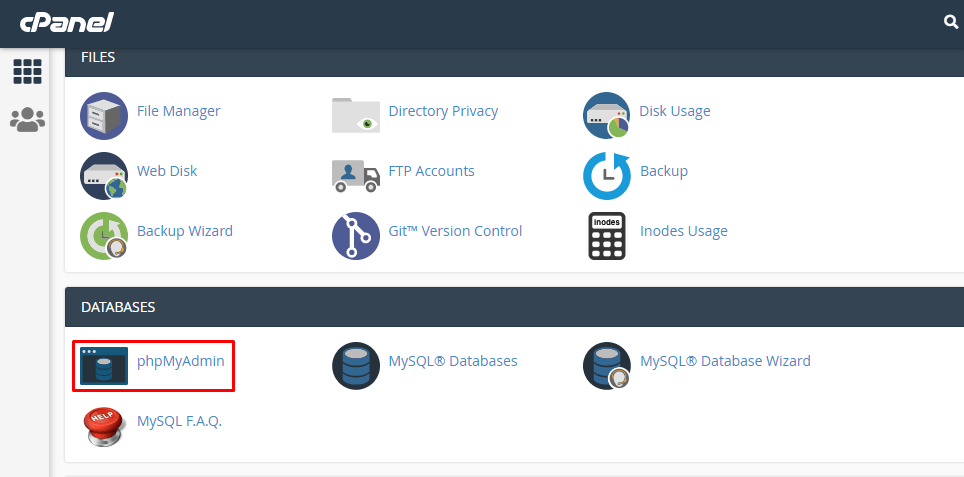 Select phpMyAdmin from the cPanel