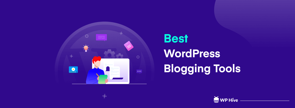 Best WordPress blogging tools