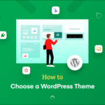How to Choose a WordPress Theme