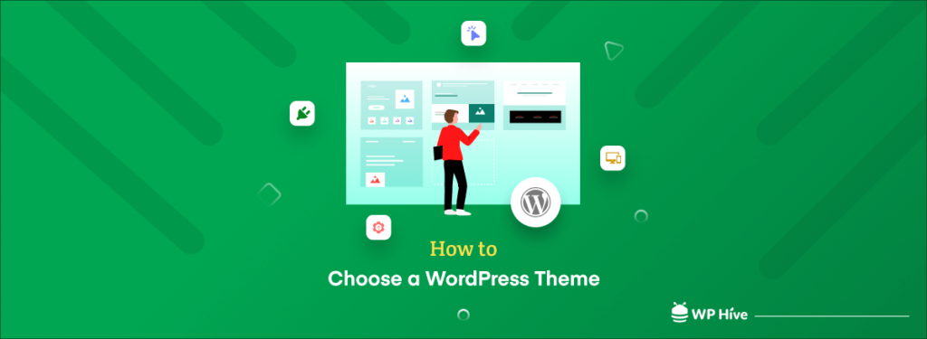 How to Choose a WordPress Theme