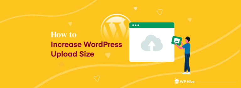 how-to-increase-wordpress-upload-size-5-methods-to-check