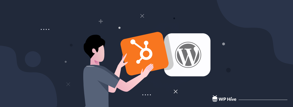 A Complete Guide on HubSpot WordPress Integration