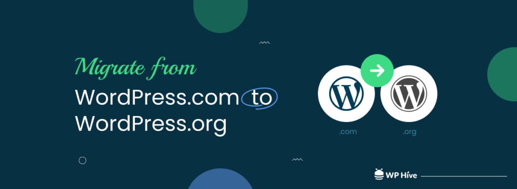 How to Migrate from WordPress.com to WordPress.org