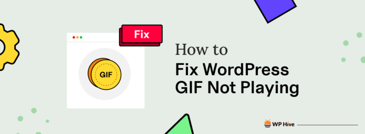 How to Fix WordPress Gif Not Playing