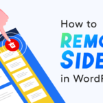 How to Remove Sidebar in WordPress