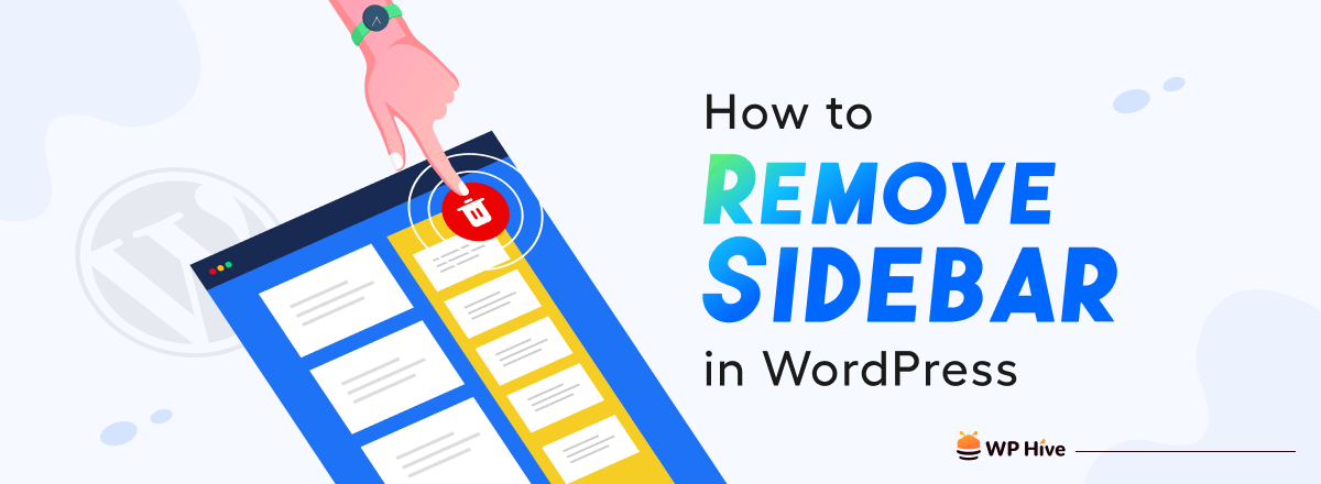 How to Remove Sidebar in WordPress