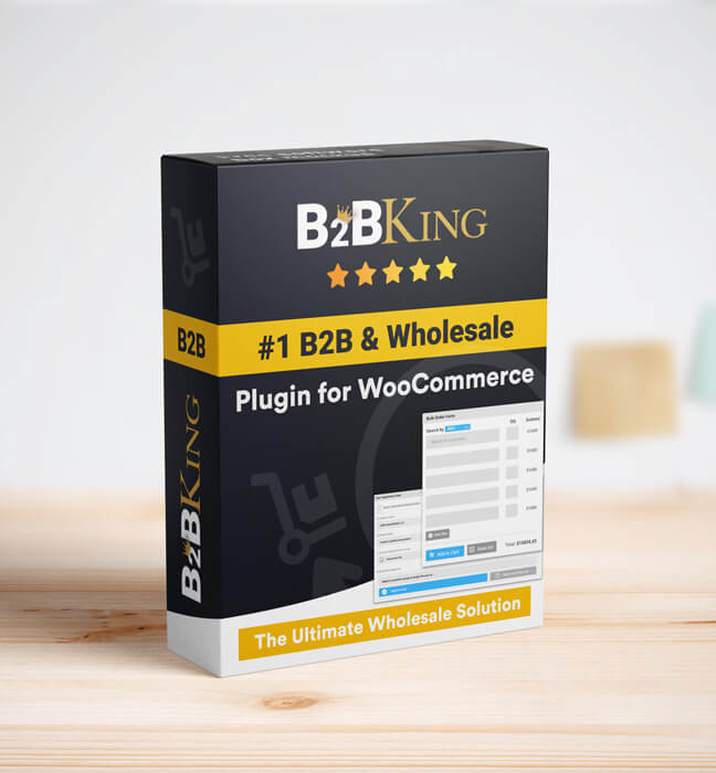 B2BKing — Ultimate WooCommerce Wholesale and B2B Solution