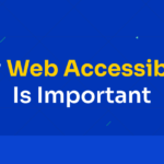 Why is Web Accessibility Important