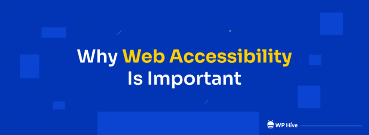 Why is Web Accessibility Important