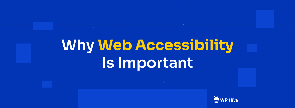 Why is Web Accessibility Important