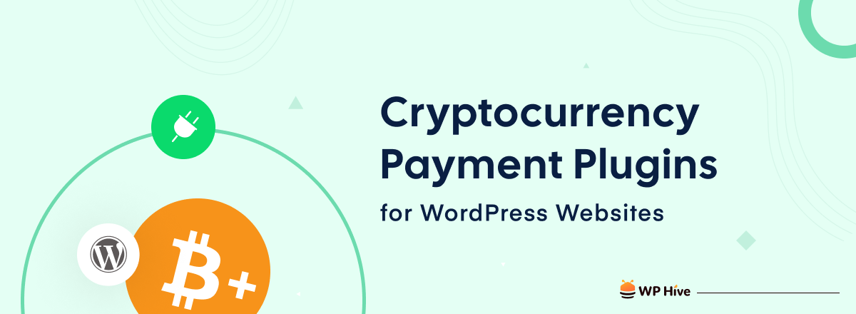 Best Cryptocurrency Payment Plugins for WordPress Websites