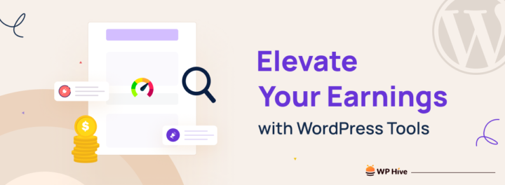 Elevate Your Earnings with WordPress Tools