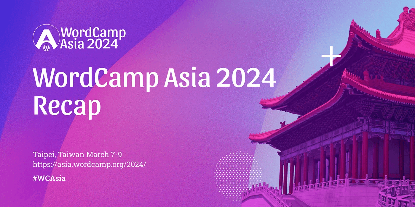 WordCamp Asia 2024 at Taipei, Taiwan