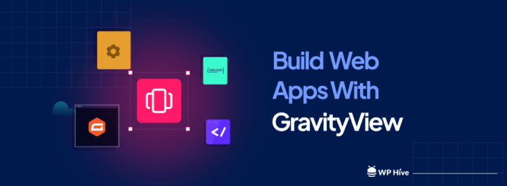 Build Web Apps With Gravity Forms