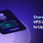 Shared Hosting vs VPS When Is It Time to Upgrade